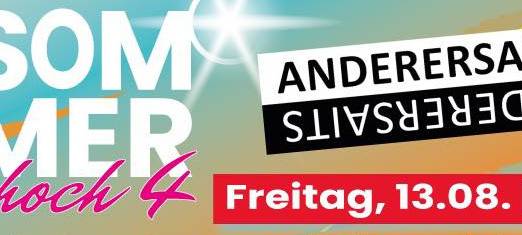 Sommer hoch 4 - ANDERERSAITS Abend
