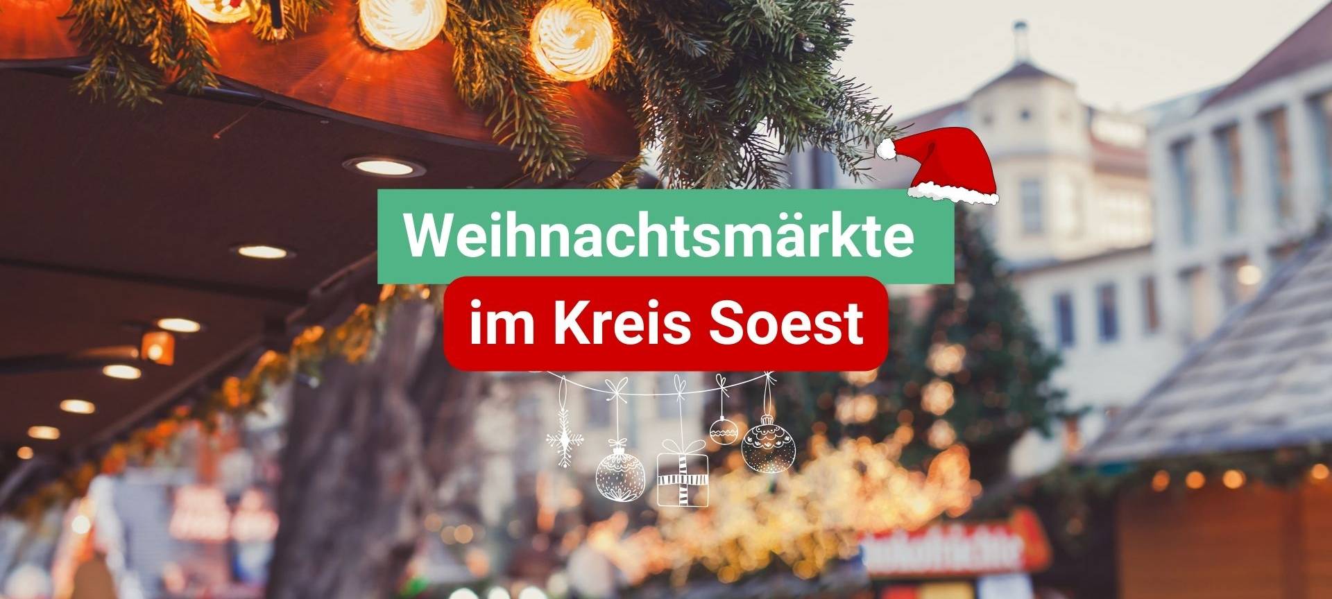 Weihnachtsmärkte im Kreis Soest 2023