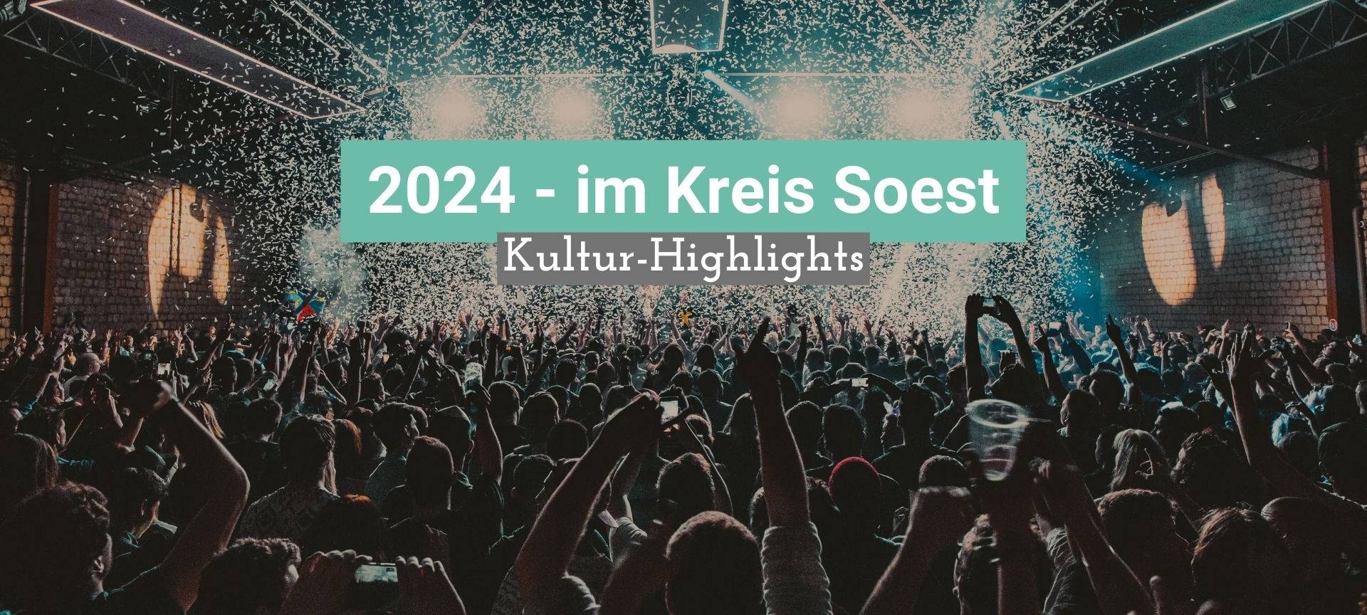 2024 - Das geht dieses Jahr im Kreis Soest