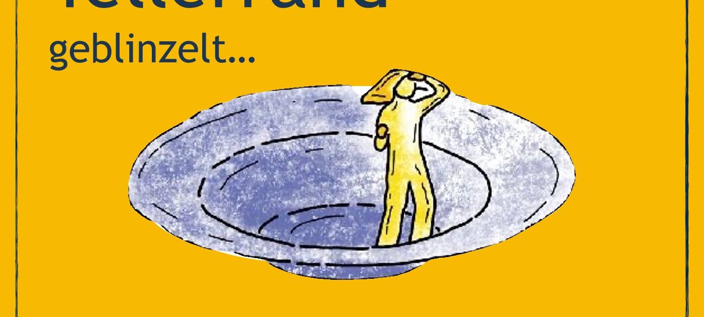 Über den Tellerrand geblinzelt..... Impulse geben - Perspektiven gewinnen