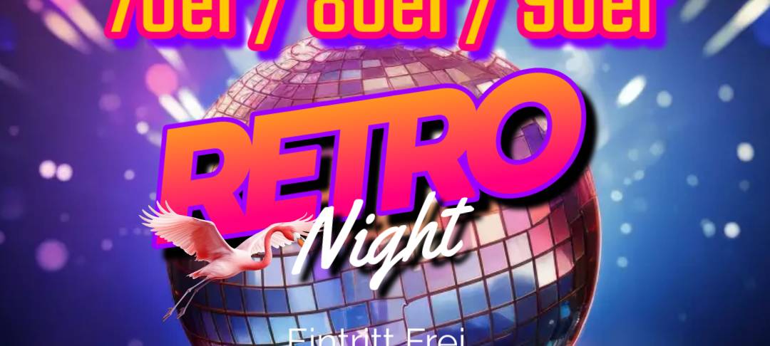 Retro Night - 70er/ 80er/ 90er Party