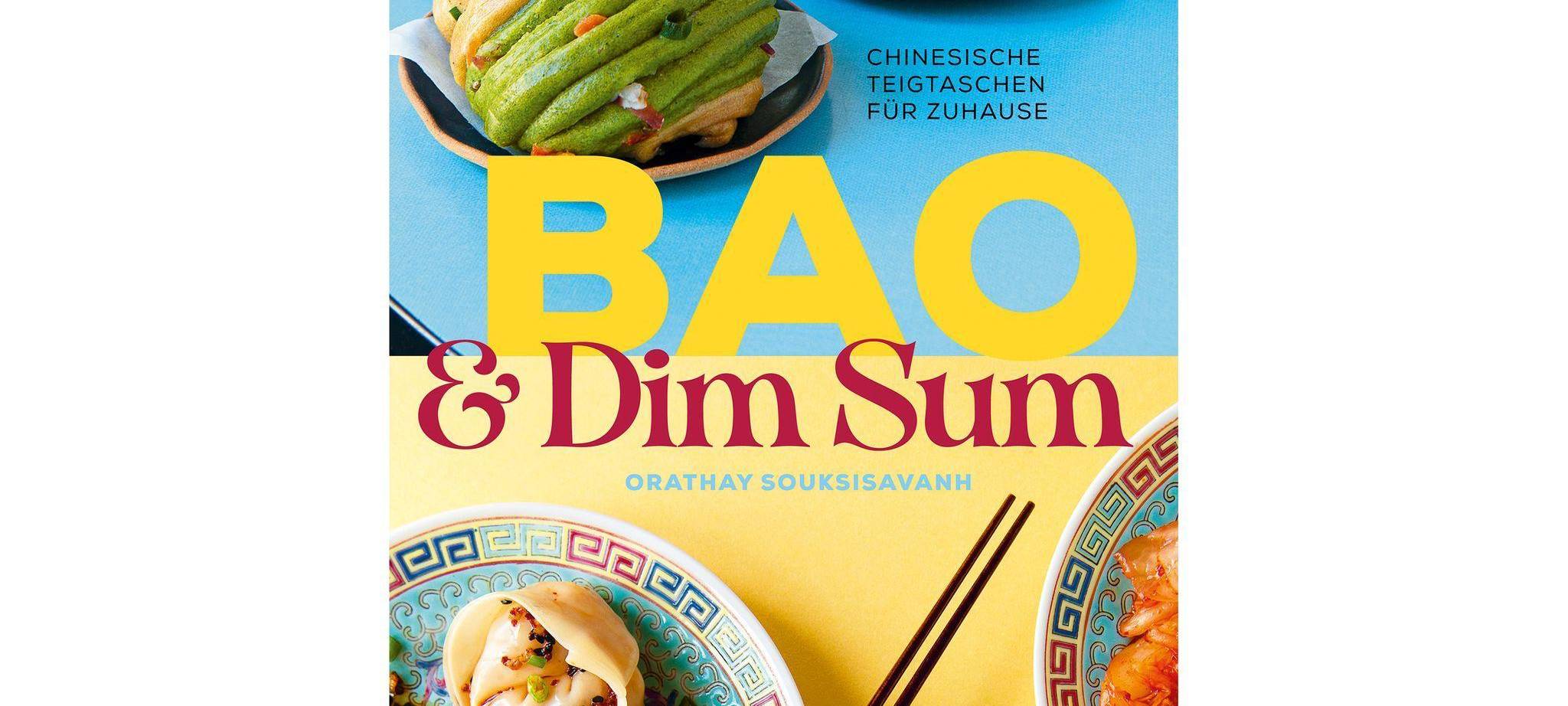 Buchcover «Bao & Dim Sum, Chinesische Teigtaschen für Zuhause»