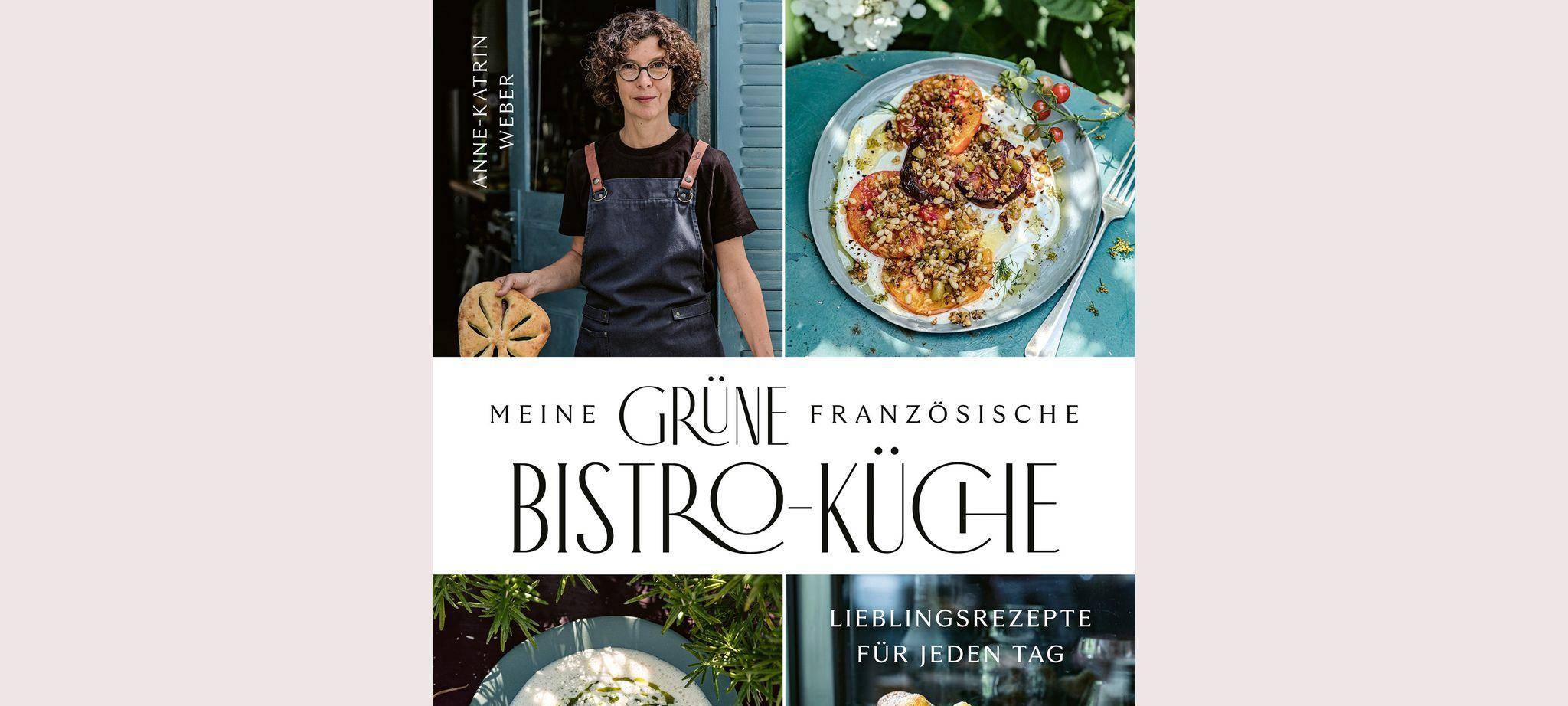 Buchcover «Meine grüne französische Bistro-Küche»