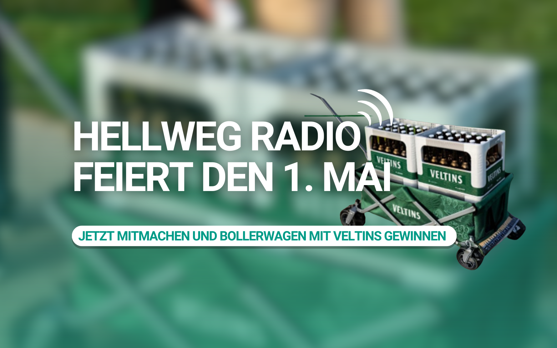 Aktionsgrafik von Hellweg Radio zum 1. Mai: Ein beladener Bollerwagen mit mehreren Kisten Veltins-Bier vor grünem Hintergrund. Text auf der Grafik: „Hellweg Radio feiert den 1. Mai - Jetzt mitmachen und Bollerwagen mit Veltins gewinnen."