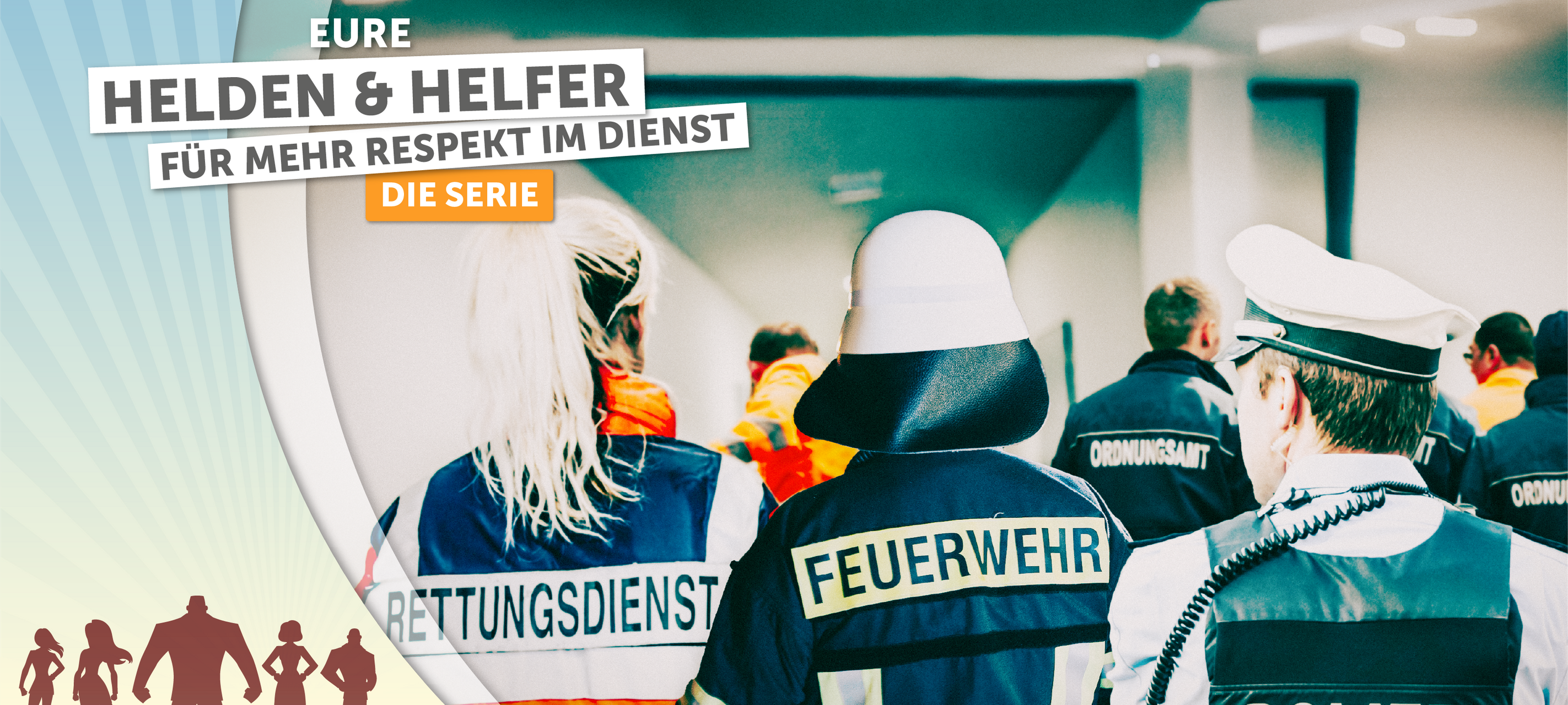 Eure Helden & Helfer: Für mehr Respekt im Dienst