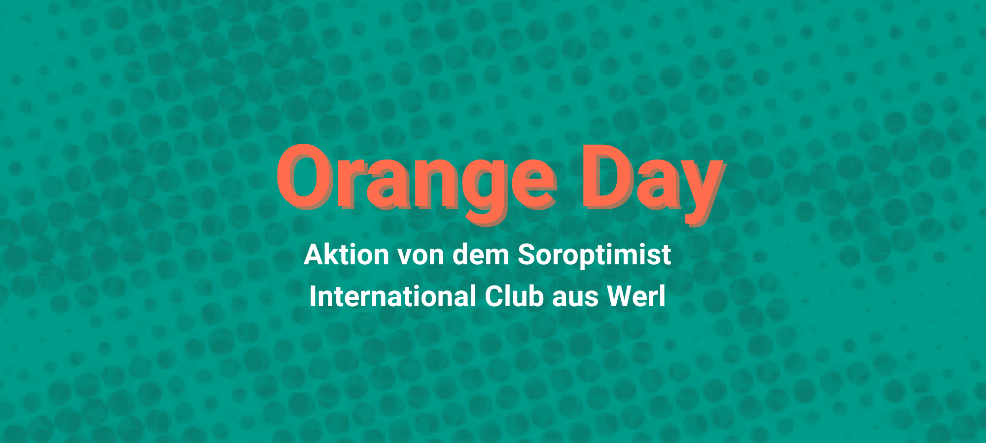 Orange Day: Aktion von dem SI-Club aus Werl