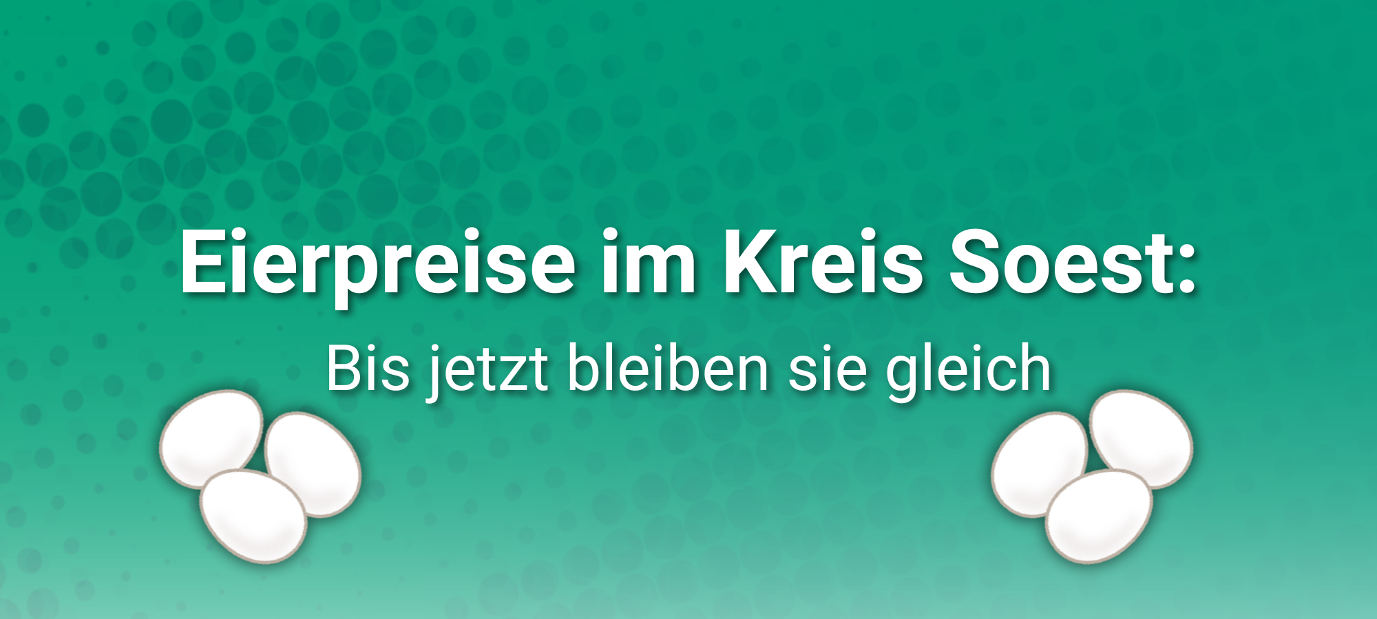 Eierpreise bleiben im Kreis Soest unverändert