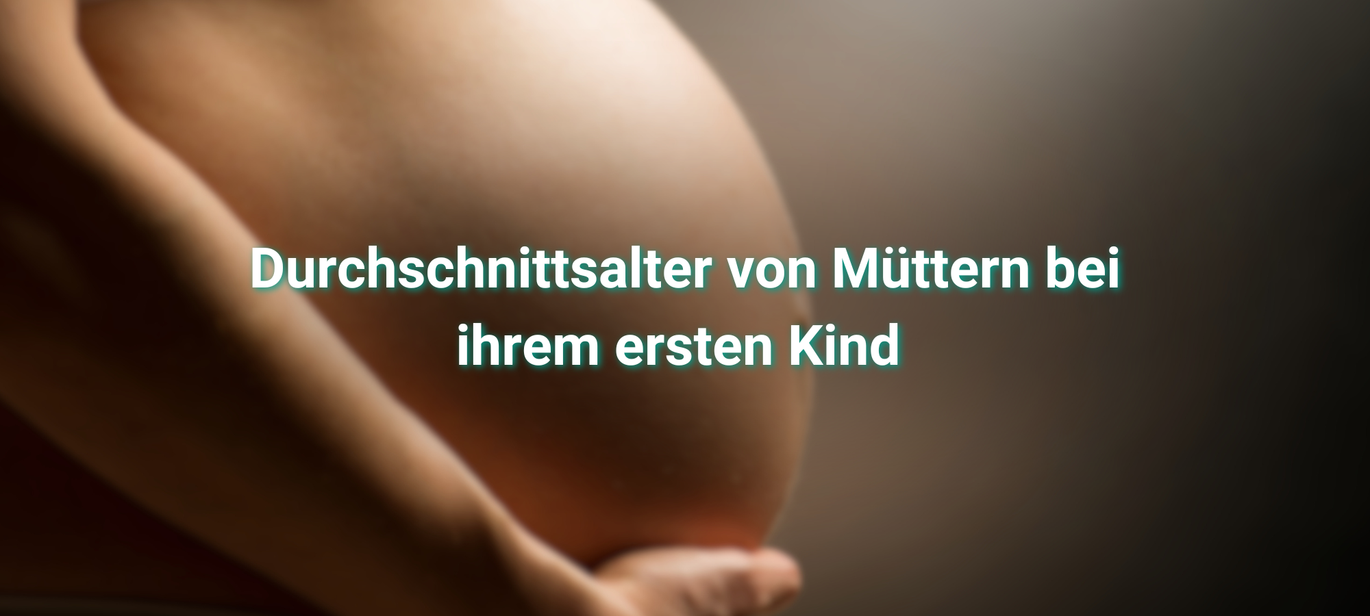 Durchschnittsalter der Mütter beim ersten Kind