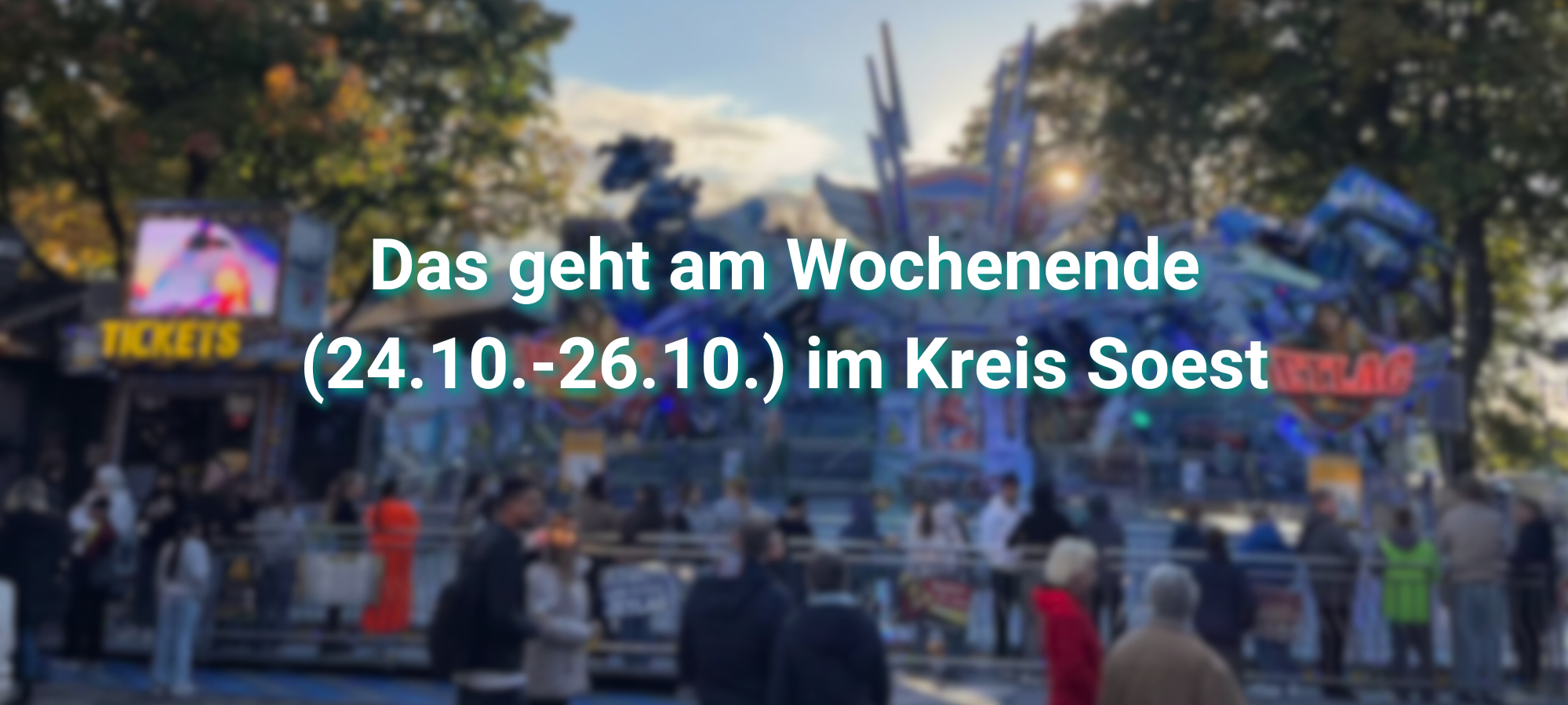 Das geht am Wochenende im Kreis Soest