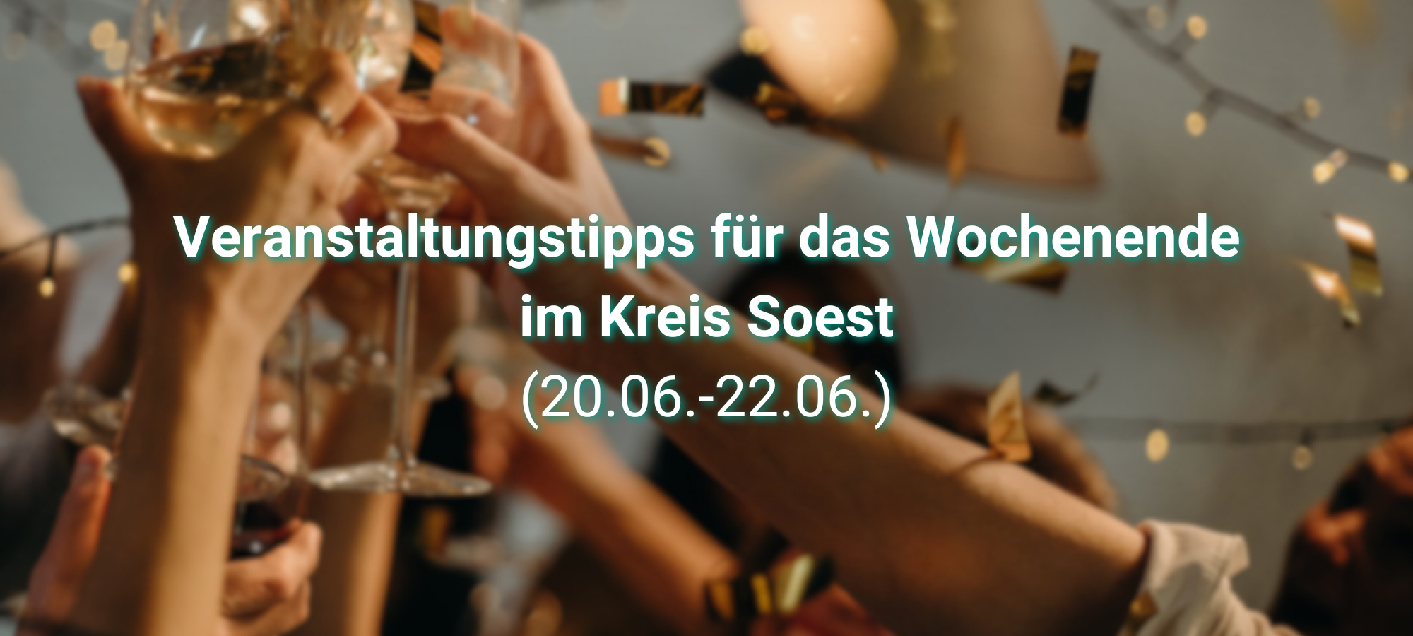 Veranstaltungstipps für das Wochenende im Kreis Soest