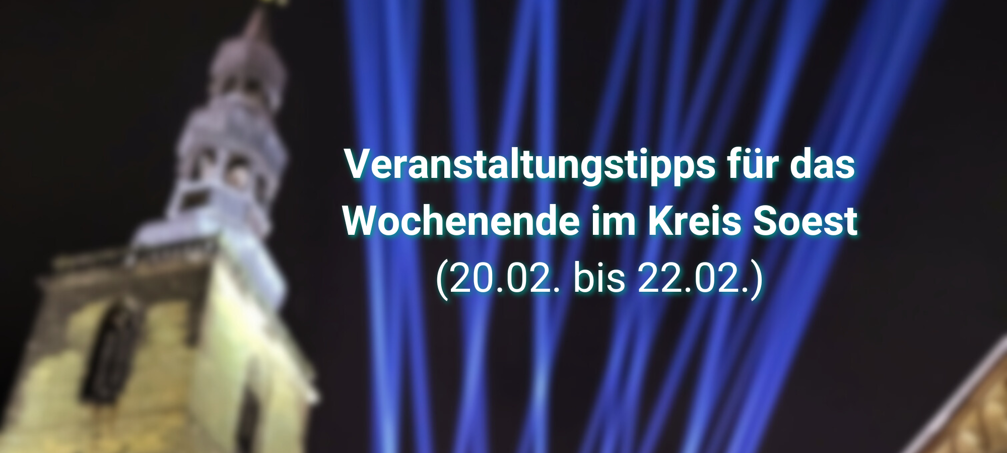 Veranstaltungstipps für euer Wochenende im Kreis Soest