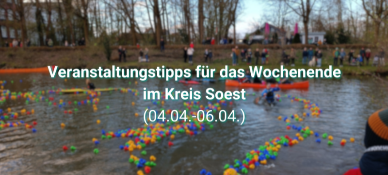 Veranstaltungstipps für das Wochenende im Kreis Soest