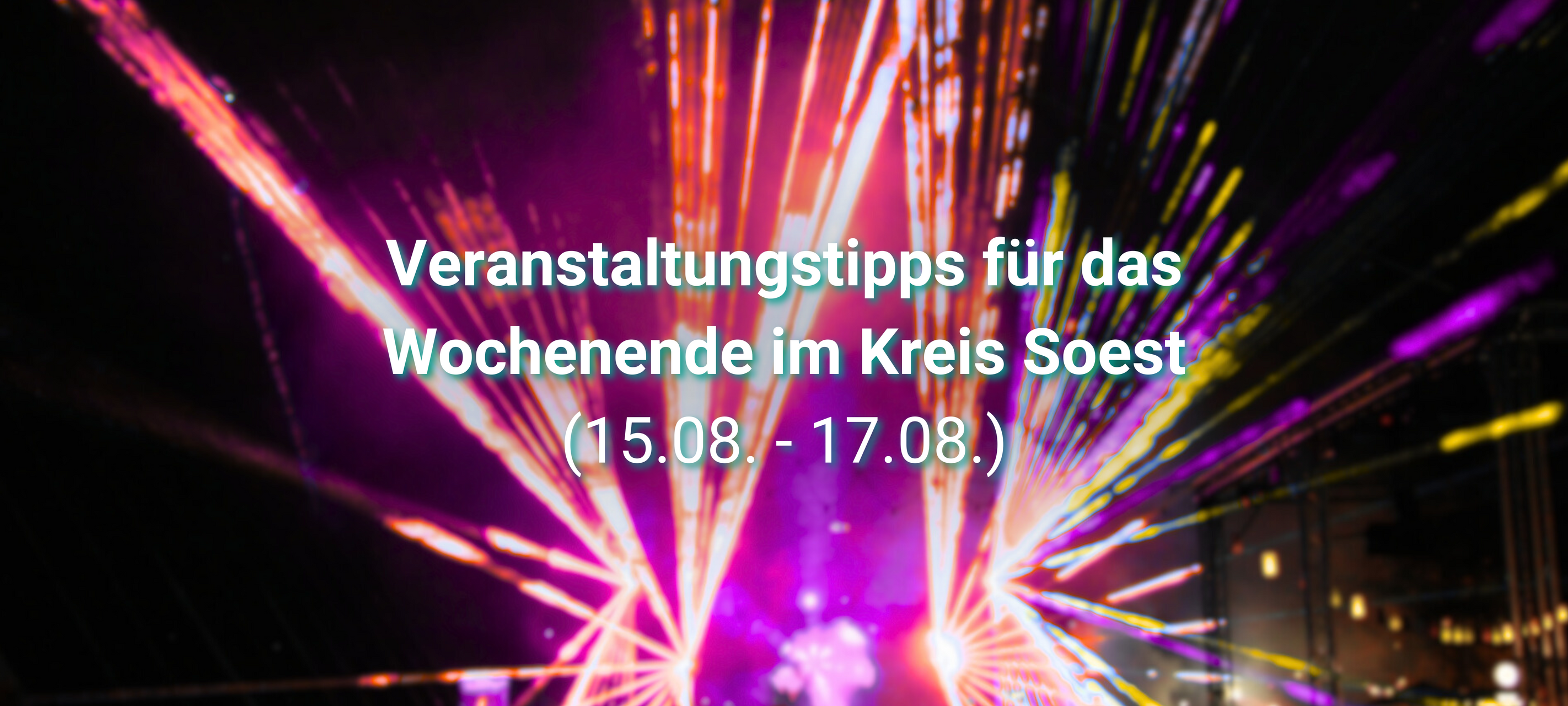 Veranstaltungen im Kreis Soest dieses Wochenende