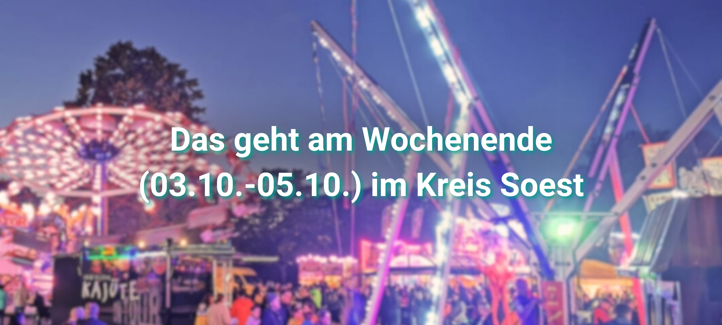 Tipps für das lange Wochenende im Kreis Soest